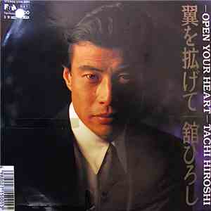 Tachi Hiroshi - Open Your Heart