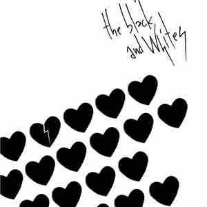The Black And Whites - You Broke My Heart Girl