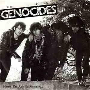 The Genocides - Honey. This Ain't No Romance...