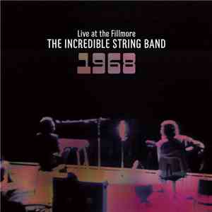 The Incredible String Band - Live At The Fillmore 1968