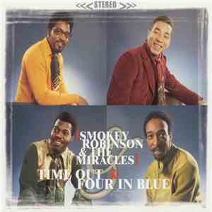 The Miracles - Time Out & Four In Blue