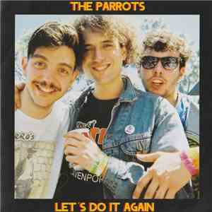 The Parrots  - Let's Do It Again