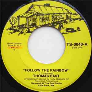 Thomas East - Follow The Rainbow