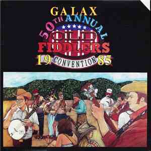 Various - 50th Annual Galax Fiddler's Convention 1985