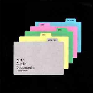 Various - Mute Audio Documents «1978 - 1984»