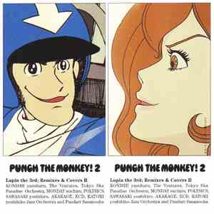 Various - Punch The Monkey! 2 Lupin The 3rd; Remixes & Covers II
