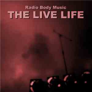 Various - Radio Body Music - The Live Life