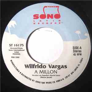 Wilfrido Vargas - A Millon / Luna De Xelaju