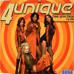 4 Unique - Never Gonna Change My Love