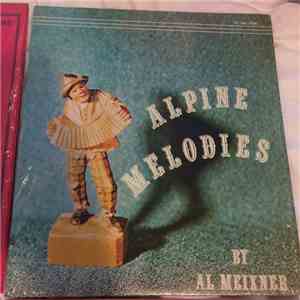 Al Meixner - Alpine Melodies