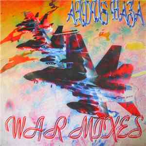 Aldus Haza - War Mixes