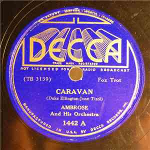 Ambrose & His Orchestra - Caravan / Twilight In Turkey