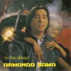 Armando Gama - No Teu Abraço