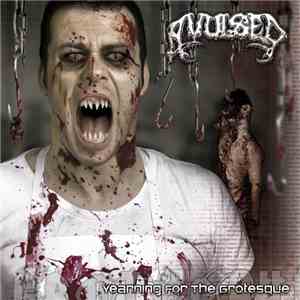 Avulsed - Yearning For The Grotesque