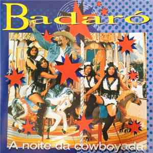 Badaró  - A Noite Da Cowboyada