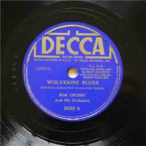 Bob Crosby And His Orchestra - Wolverine Blues / Louise Louise