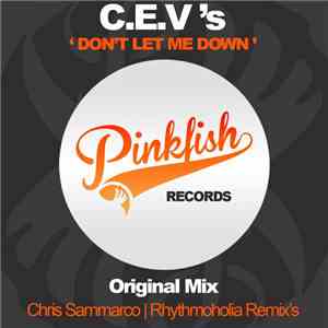 C.E.V's - Don't Let Me Down