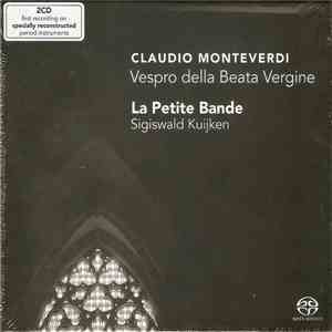 Claudio Monteverdi, La Petite Bande, Sigiswald Kuijken - Vespro Della Beata Vergine