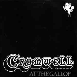 Cromwell  - At The Gallop