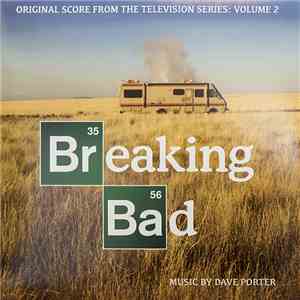 Dave Porter  - Breaking Bad - Original Score From The Television Series Volume 2