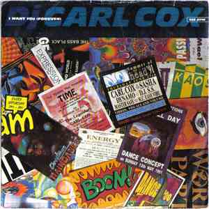 DJ Carl Cox - I Want You (Forever)
