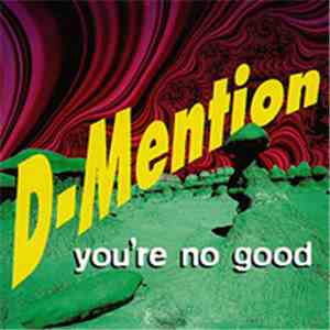 D-Mention  - You're No Good