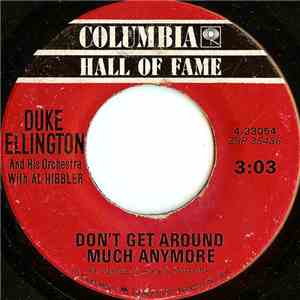 Duke Ellington And His Orchestra With Al Hibbler - Don't Get Around Much Anymore / Do Nothing Till You Hear From Me