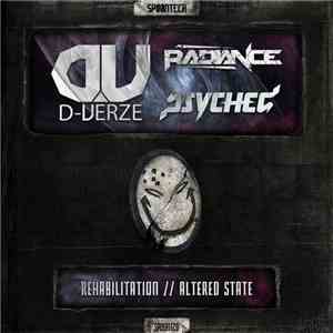 D-Verze, Radiance  & Psyched - Rehabilitation // Altered State