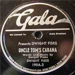 Dwight Fiske - Uncle Tom's Cabana / The Happy Couple