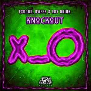 Exodus , Bwess & Roy Orion - Knockout
