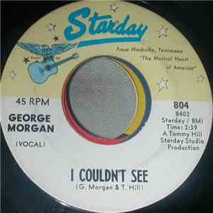 George Morgan  - I Couldn't See