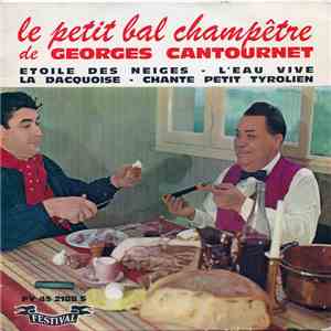 Georges Cantournet Et Son Orchestre Régional - Le Petit Bal Champêtre