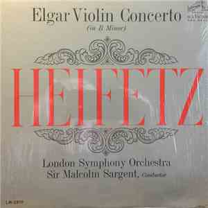 Heifetz / The London Symphony Orchestra - Elgar Violin Concerto (In B Minor)