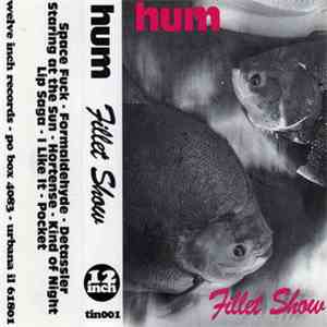 Hum  - Fillet Show