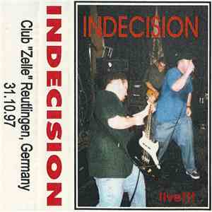 Indecision - Live!!!