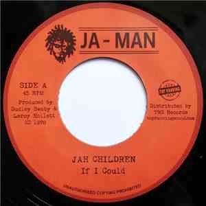 Jah Children  - If I Could