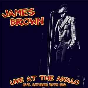 James Brown - Live At The Apollo NYC, October 24th 1962