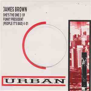 James Brown - She's The One / Funky President (People It's Bad)