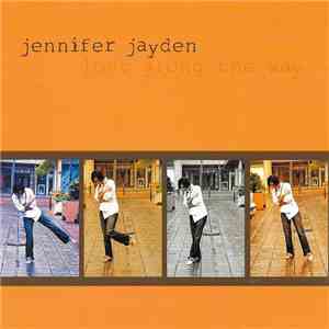 Jennifer Jayden - Lost Along The Way