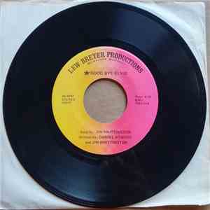 Jim Whittington, Daniel Atwood - Good Bye Elvis