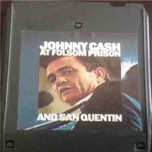 Johnny Cash - At Folsom Prison And San Quentin