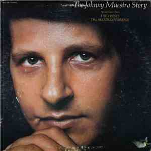 Johnny Maestro - The Johnny Maestro Story