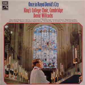 King's College Choir, Cambridge, David Willcocks - Once In Royal David's City