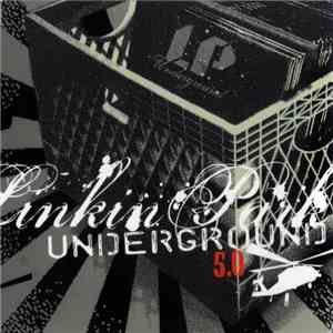 Linkin Park - Underground 5.0