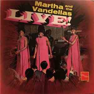 Martha And The Vandellas - Live!
