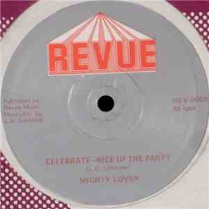 Mighty Lover - Celebrate - Nice Up The Party
