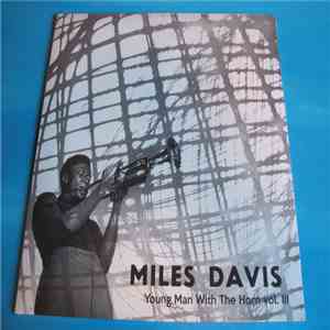 Miles Davis - Young Man With The Horn Vol. III