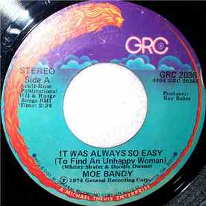 Moe Bandy - It Was Always So Easy / I Wouldn't Cheat On Her If She Was Mine