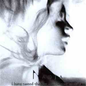 Nadja  - I Have Tasted The Fire Inside Your Mouth