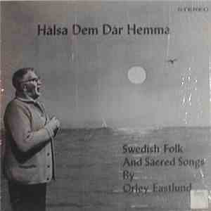 Orley Eastlund - Hälsa Dem Därhemma (Greet The Folks At Home)